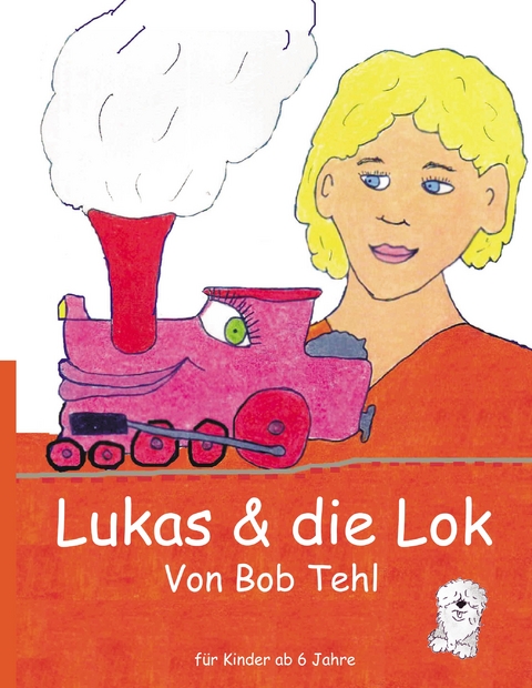 Lukas & die Lok - Bob Tehl