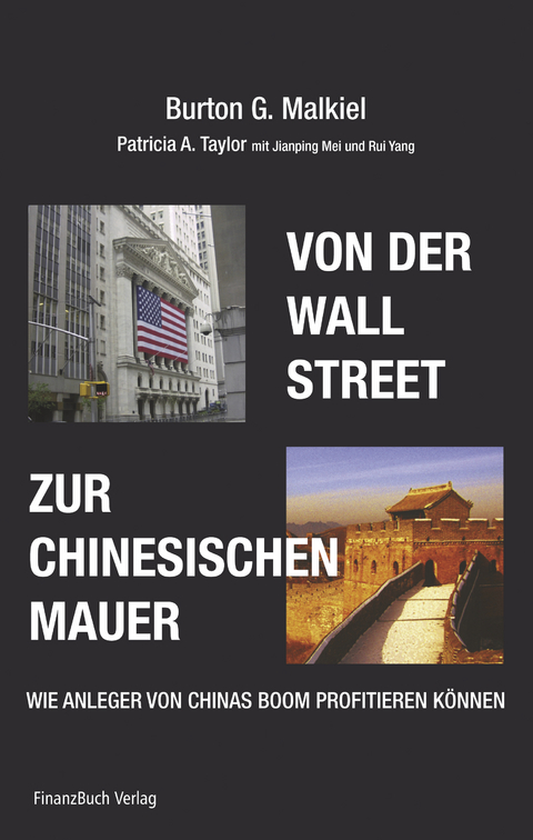 Von der Wall Street zur Chinesischen Mauer - Burton G. Malkiel