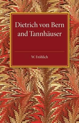 Dietrich von Bern and Tannhauser - W. Frohlich