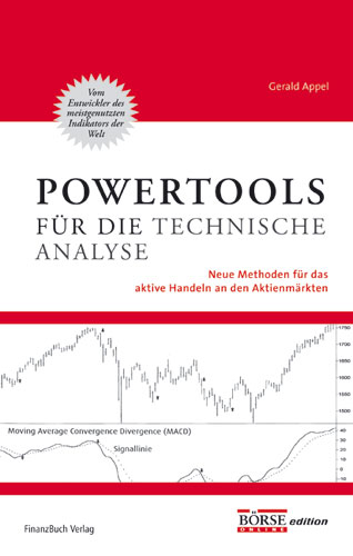 Power-Tools f&uuml;r die Technische Analyse - Gerald Appel