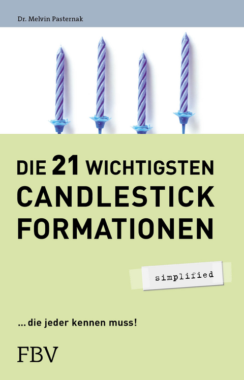 Die 21 wichtigsten Candlestick-Formationen - simplified - Melvin Pasternak