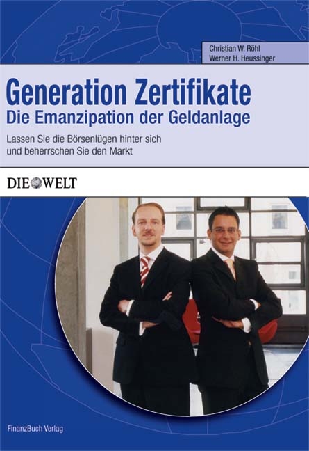 Generation Zertifikate - Christian W. R&ouml;hl, Werner H. Heussinger
