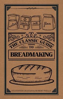 Classic Guide to Breadmaking