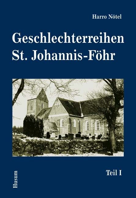 Geschlechterreihen St. Johannis-F&ouml;hr - Harro N&ouml;tel