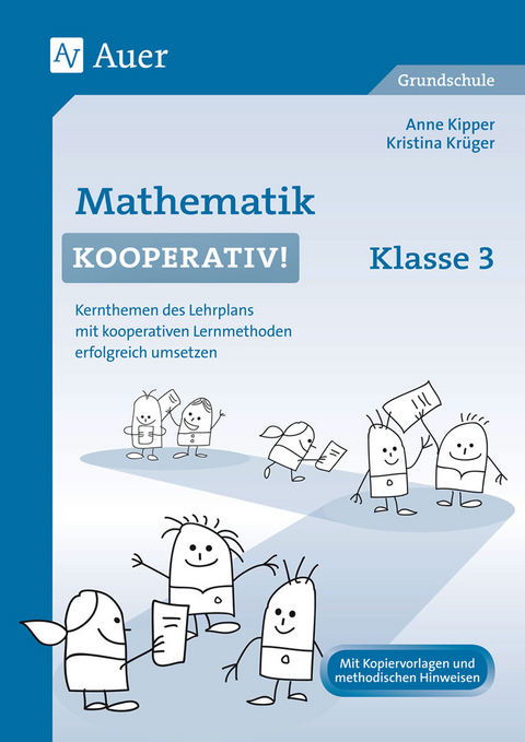 Mathematik kooperativ Klasse 3 - Anne Kipper, Kristina Kr&uuml;ger