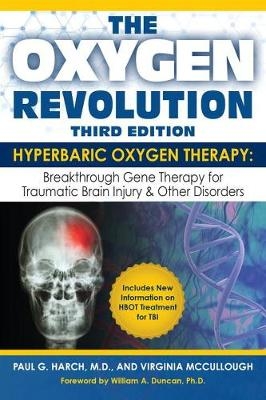 Oxygen Revolution, Third Edition -  Virginia McCullough,  M.D. Paul G. Harch