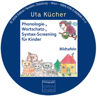 Arbeitsmateralien zu: Kücher Phonologie-,Wortschatz-,Syntax-Screening für Kinder