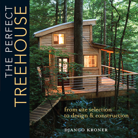 Perfect Treehouse -  Django Kroner