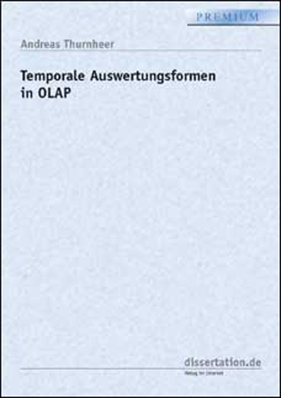 Temporale Auswertungsformen in OLAP - Andreas Thurnheer