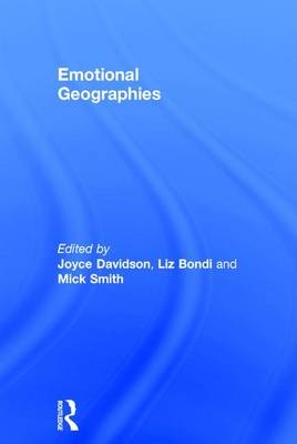 Emotional Geographies -  Liz Bondi