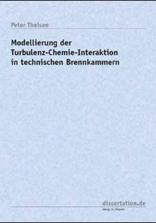 Modellierung der Turbulenz-Chemie-Interaktion in technischen Brennkammern
