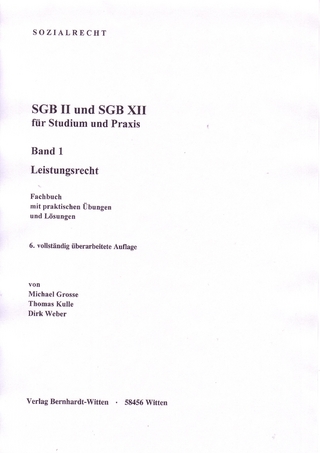 SGB II und SGB XII für Studium und Praxis, Band 1 - Leistungsrecht