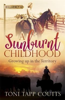 Sunburnt Childhood -  Toni Tapp Coutts