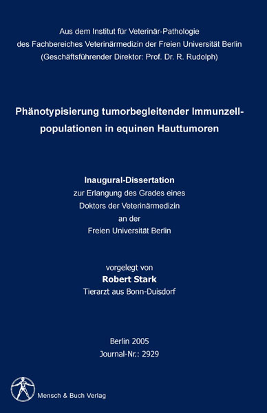 Ph&auml;notypisierung tumorbegleitender Immunzellpopulationen in equinen Hauttumoren - Robert Stark