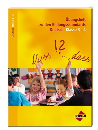 Übungsheft zu den Bildungsstandards Deutsch Klasse 3-4