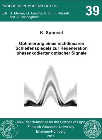 Optimierung eines nichtlinearen Schleifenspiegels zur Regeneration phasenkodierter optischer Signale - Klaus Sponsel