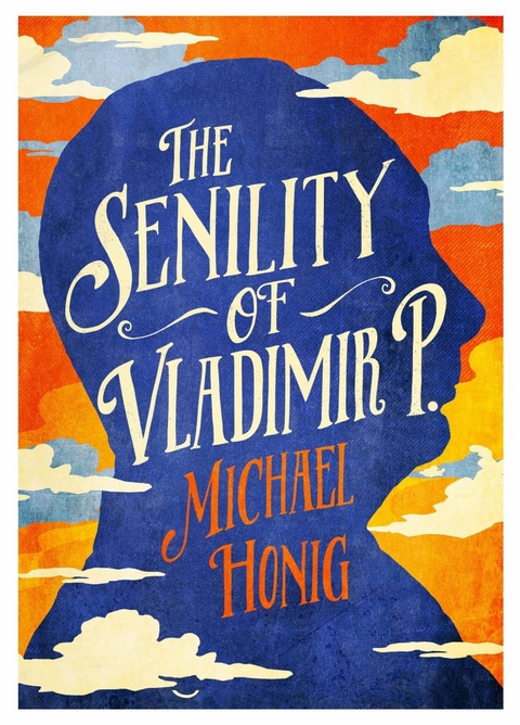 The Senility of Vladimir P -  Michael Honig