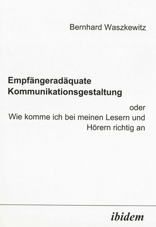Empfängeradäquate Kommunikationsgestaltung