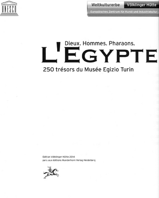 L'Egypte. Dieux. Hommes. Pharaons