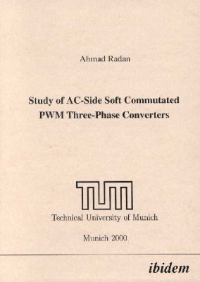 Study of AC-Side Soft Commutated PWM Three-Phase Converters