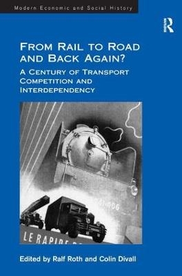 From Rail to Road and Back Again? - Colin Divall