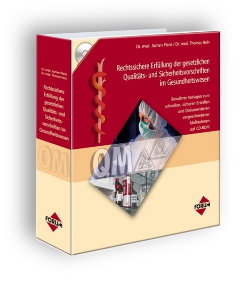 Rechtssichere Erf&uuml;llung der gesetzlichen Qualit&auml;ts- und Sicherheitsvorschriften im Gesundheitswesen - 