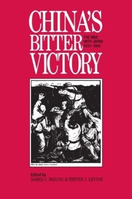 China's Bitter Victory - James C. Hsiung, Steven I. Levine