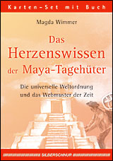 Das Herzenswissen der Maya-Tageh&uuml;ter - Magda Wimmer