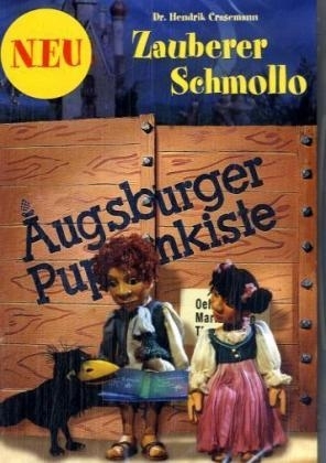 Augsburger Puppenkiste: Zauberer Schmollo - Henrik Crasemann