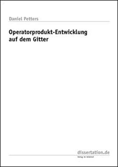 Operatorprodukt-Entwicklung auf dem Gitter - Daniel Petters