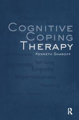 Cognitive Coping Therapy -  Kenneth Sharoff