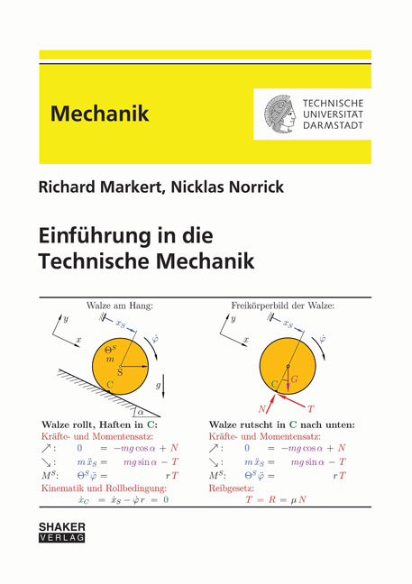 Einf&uuml;hrung in die Technische Mechanik - Richard Markert, Nicklas Norrick