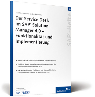 Der Service Desk im SAP Solution Manager 4.0 – Funktionalität und Implementierung