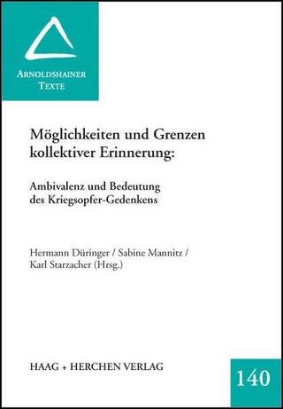 Möglichkeiten und Grenzen kollektiver Erinnerung