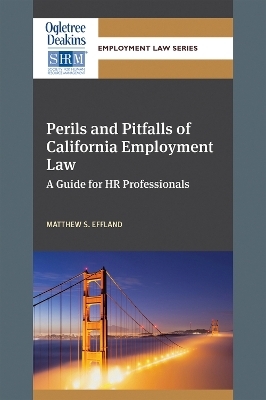 Perils and Pitfalls of California Employment Law