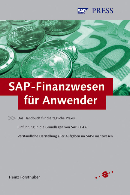 SAP-Finanzwesen f&uuml;r Anwender - Heinz Forsthuber