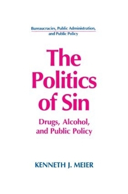 The Politics of Sin - Kenneth J. Meier