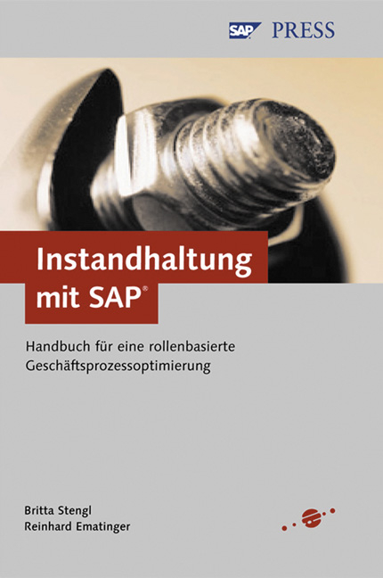 Instandhaltung mit SAP - Britta Stengl, Reinhard Ematinger