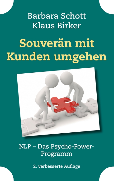 Souver&auml;n mit Kunden umgehen - Barbara Schott, Klaus Birker