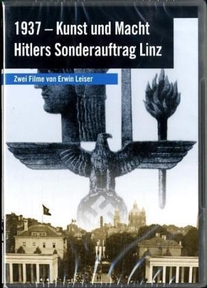 1937 – Kunst und Macht /Hitlers Sonderauftrag Linz