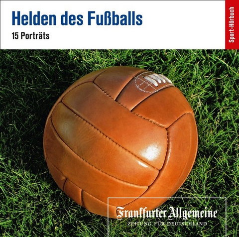 Helden des Fu&szlig;balls - 