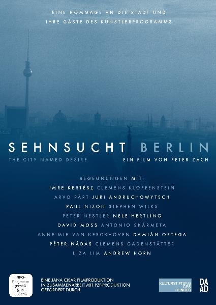 Sehnsucht Berlin / The City Called Desire
