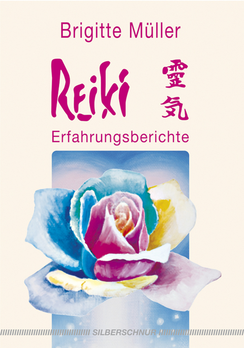 Reiki &ndash; Erfahrungsberichte - Brigitte M&uuml;ller
