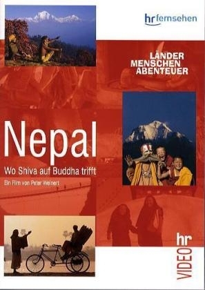 Länder, Menschen, Abenteuer / Nepal - Wo Shiva auf Buddha trifft