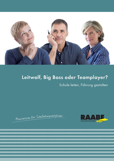 Leitwolf, Big Boss oder Teamplayer?