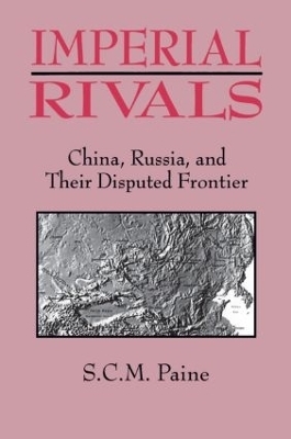 Imperial Rivals - Sarah C.M. Paine