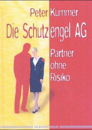 Die Schutzengel AG - Peter Kummer