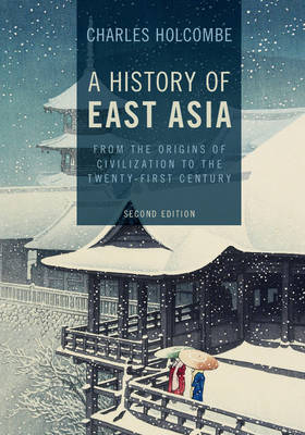 History of East Asia -  Charles Holcombe