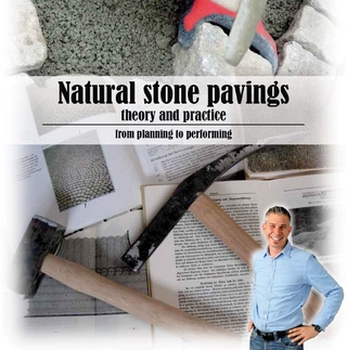 Natural stone pavings - theory and practice – from planning to performing