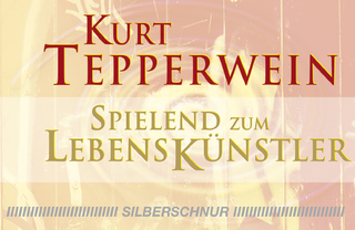 Spielend zum Lebenskünstler